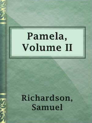 Pamela, Volume II - ebook